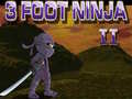 Jwèt 3 Foot Ninja 2