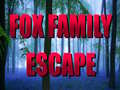 Jwèt Fox Family Escape
