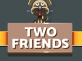 Jwèt Two Friends