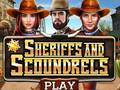 Jwèt Sheriffs and Scoundrels