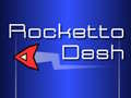 Jwèt Rocketto Dash