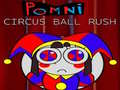 Jwèt Pomni Circus Ball Rush