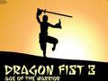 Jwèt Dragon Fist 3 Age of Warrior