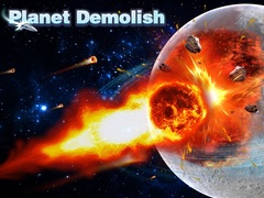 Jwèt Planet Demolish