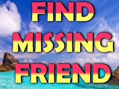Jwèt Find Missing Friend