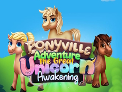 Jwèt Ponyville Adventure The Great Unicorn Awakening