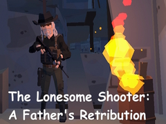 Jwèt The Lonesome Shooter: A Father's Retribution
