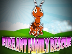Jwèt Fire Ant Family Rescue