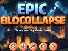 Jwèt Epic Blocollapse