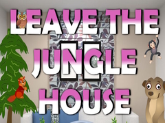 Jwèt Leave the Jungle House