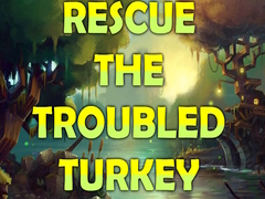 Jwèt Rescue the Troubled Turkey