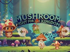 Jwèt Mushroom Fight For The Kingdom