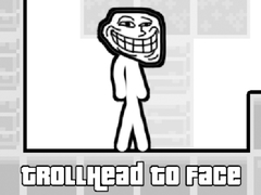 Jwèt TrollHead to Face