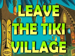 Jwèt Leave the Tiki Village