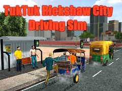 Jwèt TukTuk Rickshaw City Driving Sim