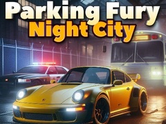 Jwèt Parking Fury 3D: Night City