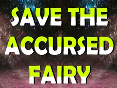 Jwèt Save The Accursed Fairy