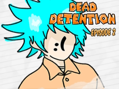 Jwèt Dead Detention Episode 2 