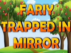 Jwèt Fairy Trapped in Mirror 