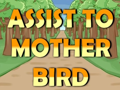 Jwèt Assist to Mother Bird