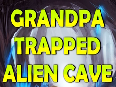 Jwèt Grandpa Trapped Alien Cave