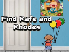 Jwèt Find Rafe and Rhodes