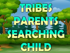 Jwèt Tribes Parents Searching Child