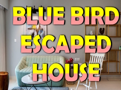 Jwèt Blue Bird Escaped House