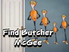 Jwèt Find Butcher McGee