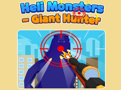 Jwèt Heli Monsters - Giant Hunter