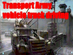Jwèt Transport Army vehicle truck driving