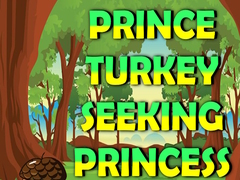 Jwèt Prince Turkey Seeking Princess