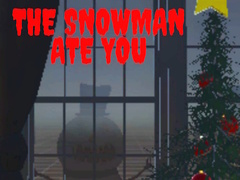 Jwèt The Snowman Ate You