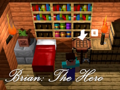 Jwèt Brian: The Hero