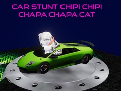 Jwèt Car Stunt Chipi Chipi Chapa Chapa Cat