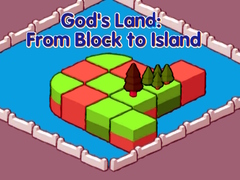 Jwèt God's Land: From Block to Island