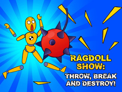 Jwèt Ragdoll Show: Throw, Break and Destroy!