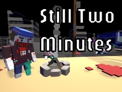 Jwèt Still Two Minutes
