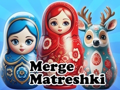 Jwèt Merge Matreshki