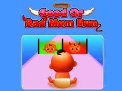 Jwèt Good Or Bad Mom Run 