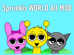 Jwèt Sprunkis WORLD All MOD