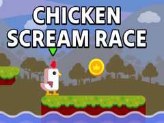 Jwèt Chicken Scream Race