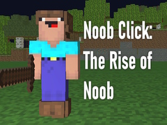 Jwèt Noob Click: The Rise of Noob 