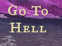 Jwèt Go to Hell