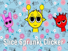 Jwèt Slice Sprunki Clicker