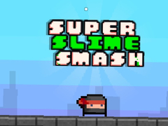 Jwèt Super Slime Smash