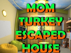 Jwèt Mom Turkey Escaped House