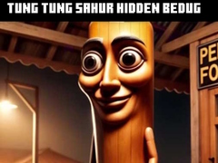 Jwèt Tung Tung Sahur Hidden Bedug