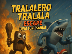Jwèt Tralalero Tralala escape Tung Tung Sahur