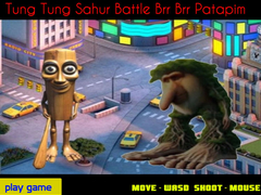 Jwèt Tung Tung Sahur Battle Brr Brr Patapim